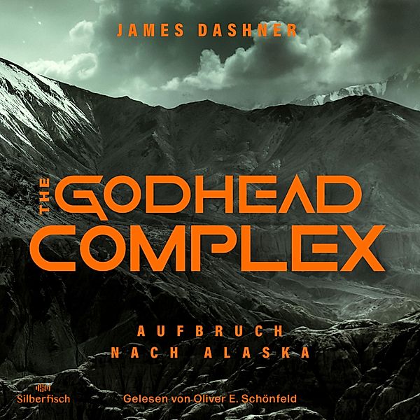 The Maze Cutter - 2 - The Maze Cutter 2: The Godhead Complex - Aufbruch nach Alaska, James Dashner