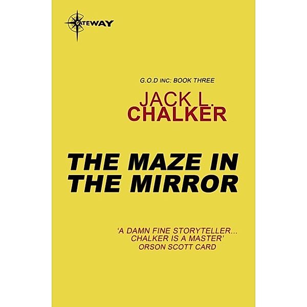 The Maze in the Mirror / G.O.D. Inc, Jack L. Chalker