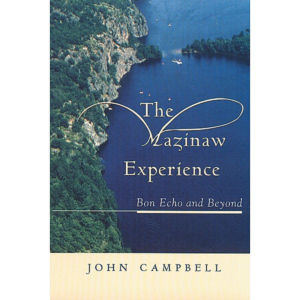 The Mazinaw Experience, John Campbell