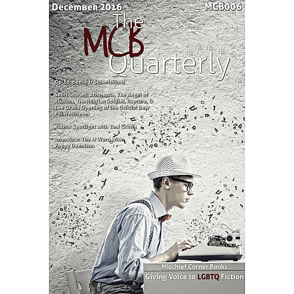 The MCB Quarterly (The Quarterly, #6) / The Quarterly, E. J. Tett, Teel James Glenn, Andrew Warburton, Gregory L. Norris, Nathan Sims, Toni Griffin, Poppy Dennison