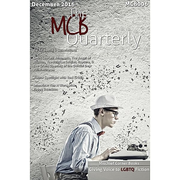 The MCB Quarterly (The Quarterly, #6) / The Quarterly, E. J. Tett, Teel James Glenn, Andrew Warburton, Gregory L. Norris, Nathan Sims, Toni Griffin, Poppy Dennison