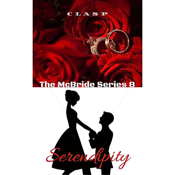 The McBride Series 8 : Serendipity / The McBride, cLasP