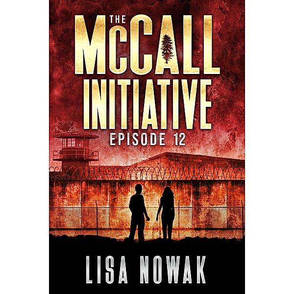 The McCall Initiative: Episode 12 / The McCall Initiative, Lisa Nowak