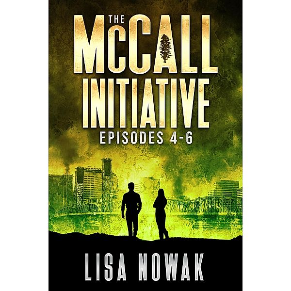 The McCall Initiative Episodes 4-6 / The McCall Initiative, Lisa Nowak