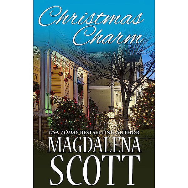 The McClains of Legend, Tennessee: Christmas Charm, Magdalena Scott