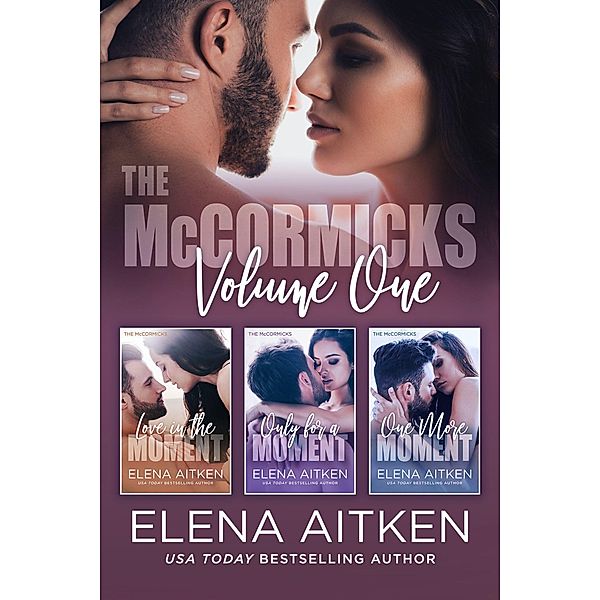 The McCormicks: Volume One (The McCormicks Collection, #1) / The McCormicks Collection, Elena Aitken