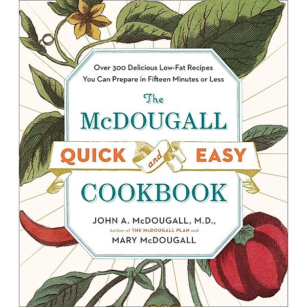 The McDougall Quick and Easy Cookbook, John A. McDougall, Mary McDougall