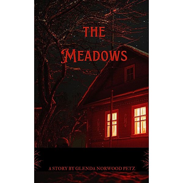 The Meadows, Glenda Norwood Petz