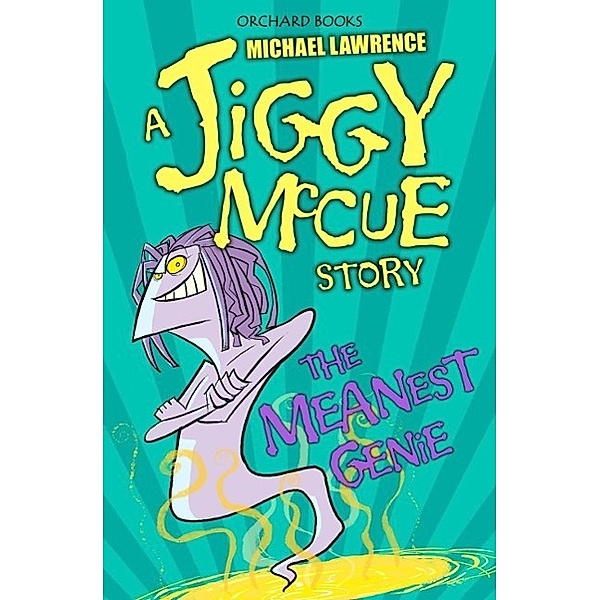 The Meanest Genie / Jiggy McCue Bd.4, Michael Lawrence