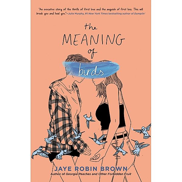 The Meaning of Birds, Jaye Robin Brown