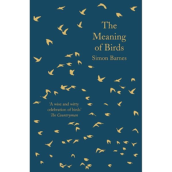 The Meaning of Birds, Simon Barnes