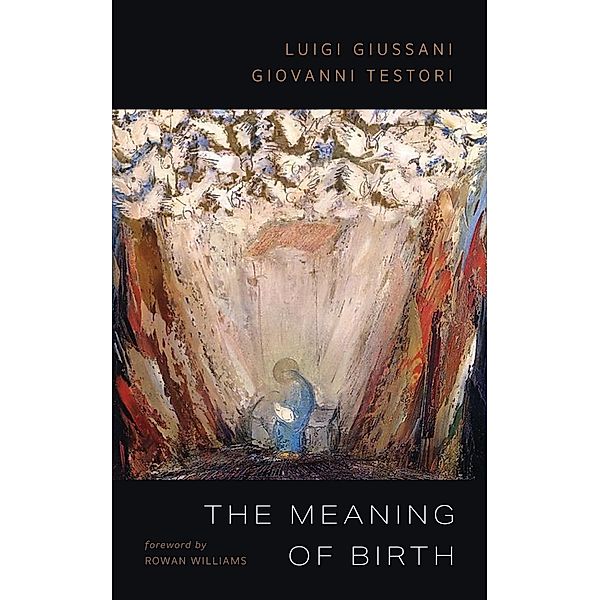 The Meaning of Birth, Luigi Giussani