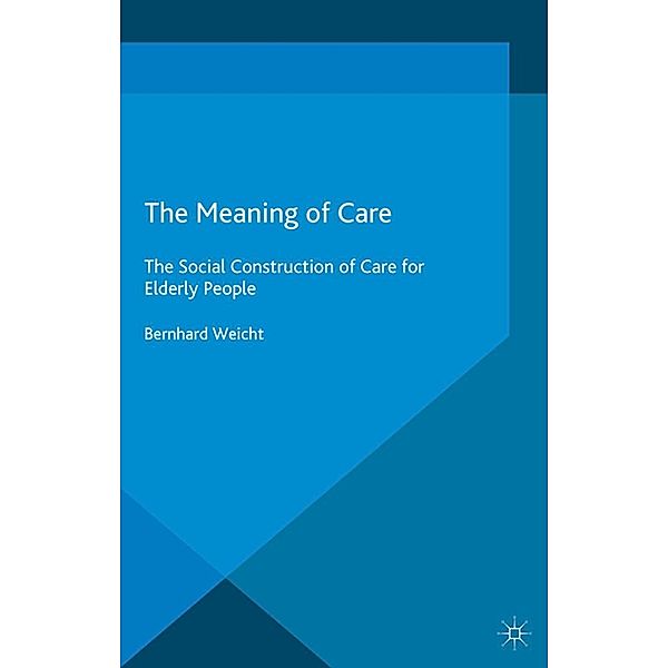 The Meaning of Care, Bernhard Weicht