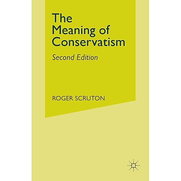 The Meaning of Conservatism, Roger Scruton