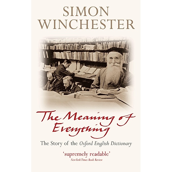 The Meaning of Everything, Simon Winchester OBE
