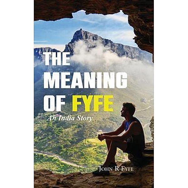 The Meaning of Fyfe, John Fyfe