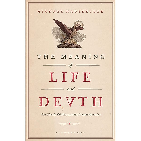 The Meaning of Life and Death, Michael Hauskeller