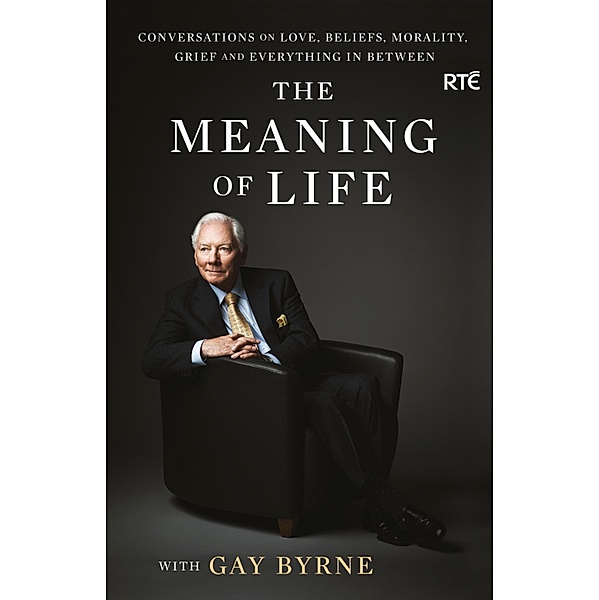 The Meaning of Life with Gay Byrne, Gay Byrne