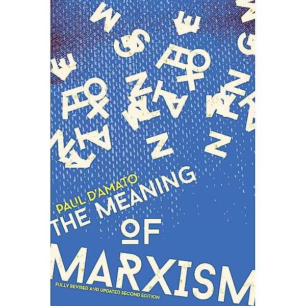 The Meaning of Marxism, Paul D'Amato