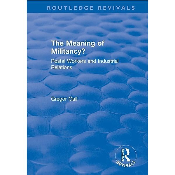 The Meaning of Militancy?, Gregor Gall