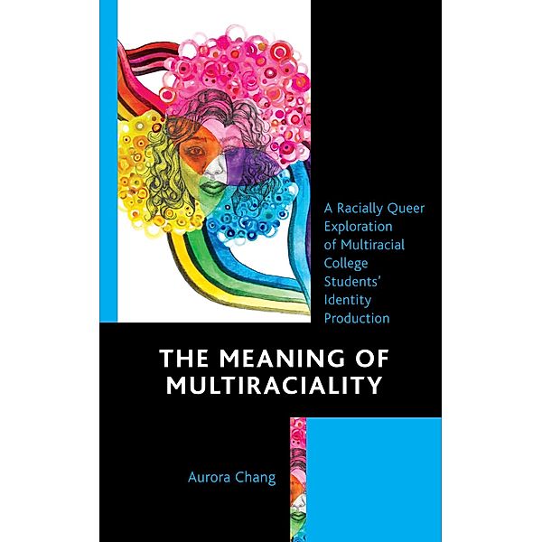The Meaning of Multiraciality, Aurora Chang
