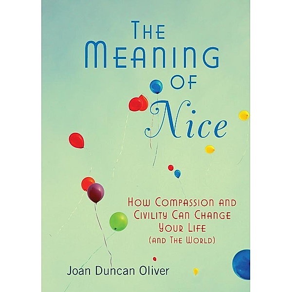 The Meaning of Nice, Joan Duncan Oliver