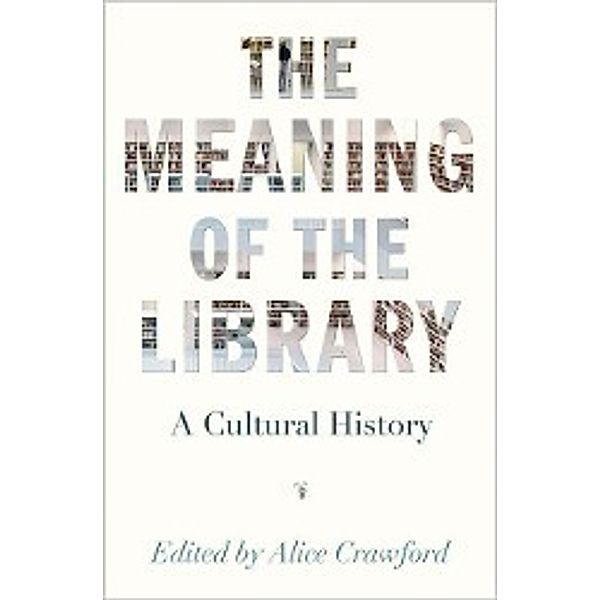 The Meaning of the Library, Alice Crawford