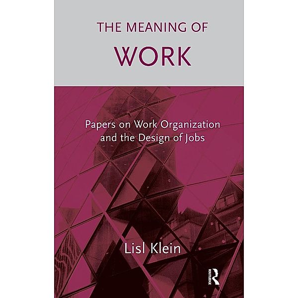 The Meaning of Work, Lisl Klein