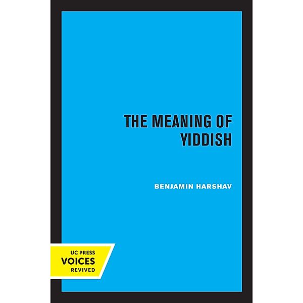 The Meaning of Yiddish, Benjamin Harshav