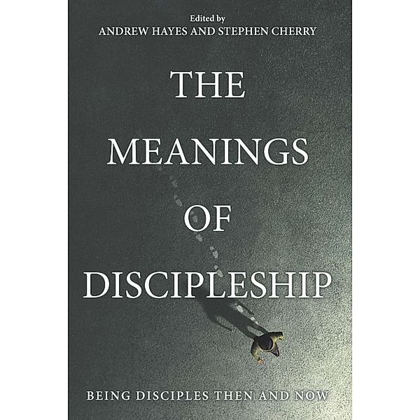 The Meanings of Discipleship