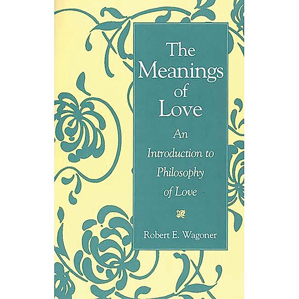 The Meanings of Love, Robert E. Wagoner