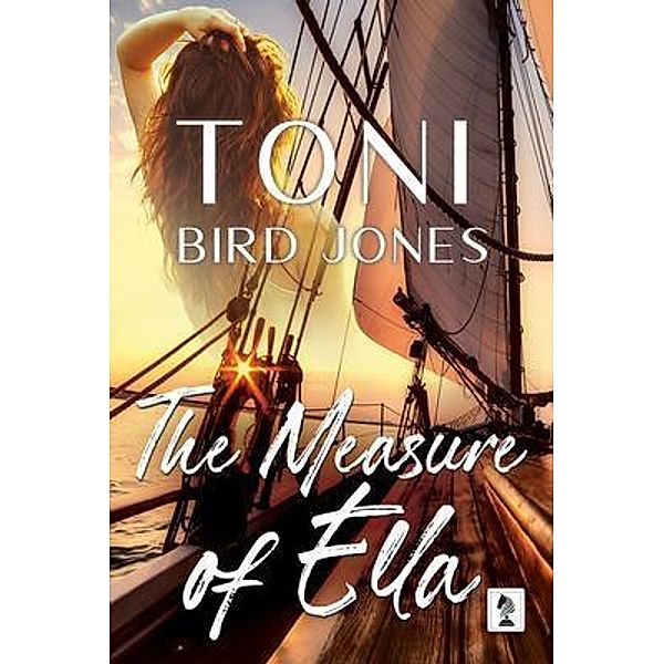 The Measure of Ella, Toni Bird Jones