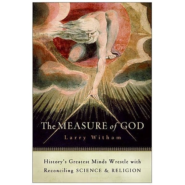 The Measure of God, Larry Witham