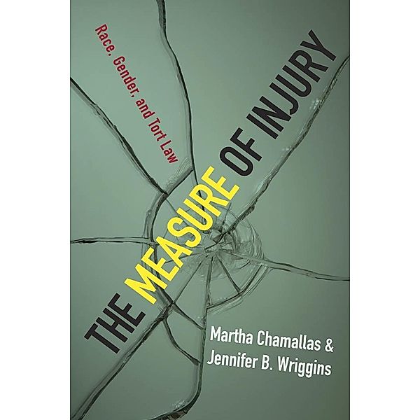 The Measure of Injury, Martha Chamallas, Jennifer B. Wriggins