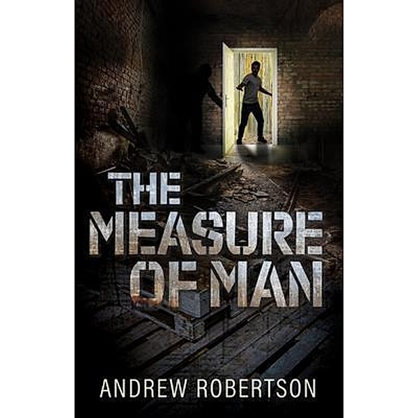 The Measure of Man, Andrew Robertson