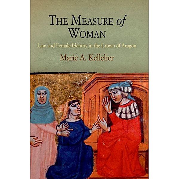 The Measure of Woman / The Middle Ages Series, Marie A. Kelleher