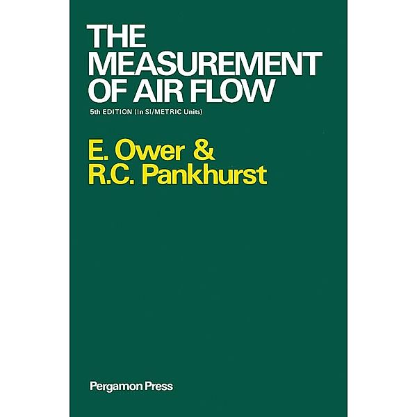 The Measurement of Air Flow, E. Ower, R. C. Pankhurst