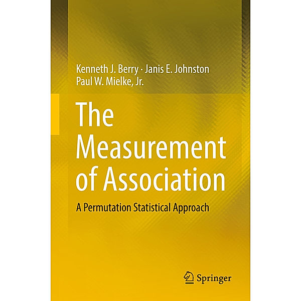 The Measurement of Association, Kenneth J. Berry, Janis E. Johnston, Paul W. Mielke