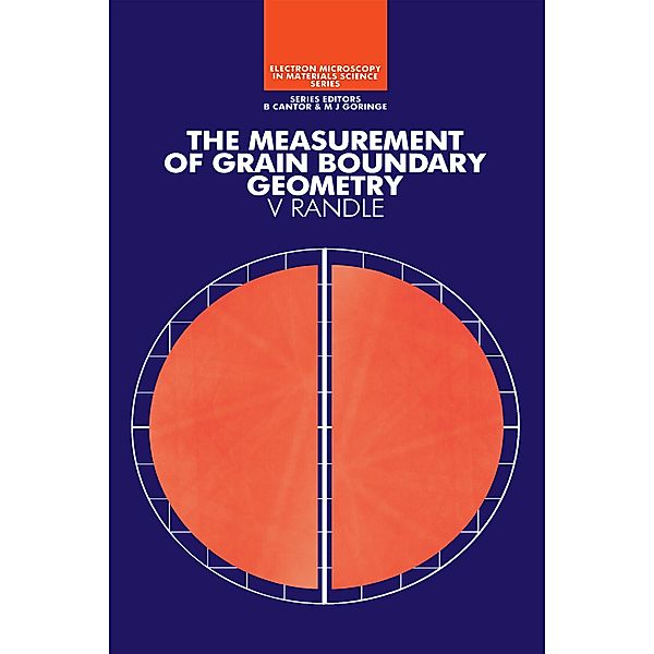 The Measurement of Grain Boundary Geometry, Valerie Randle