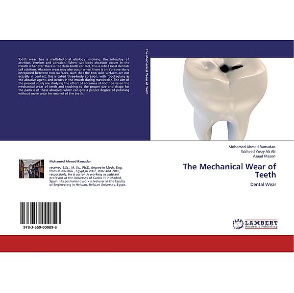 The Mechanical Wear of Teeth, Mohamed Ahmed Ramadan, Waheed Yosry Ali Ali, Asaad Mazen