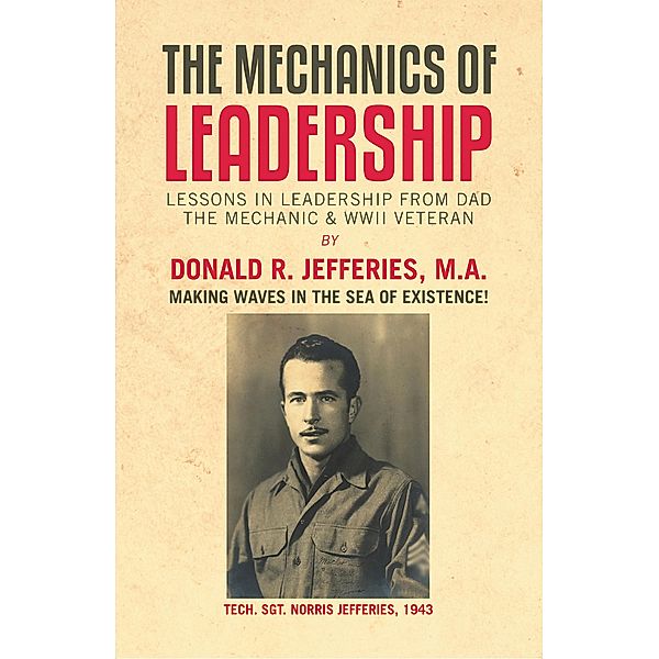 The Mechanics of Leadership, Donald R. Jefferies M. A.