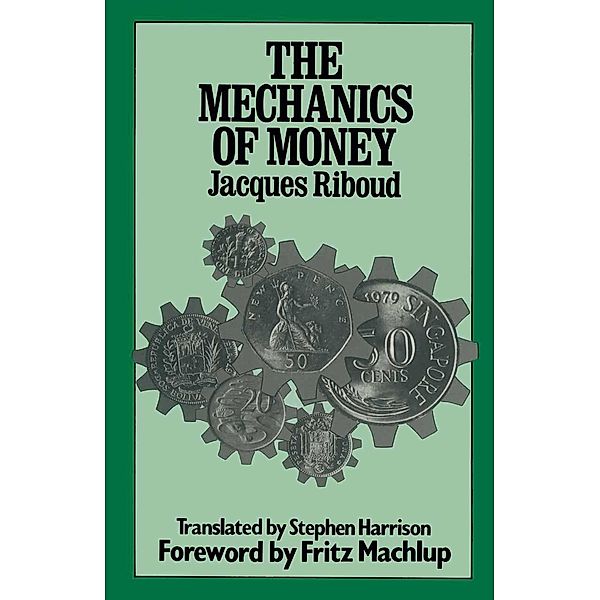 The Mechanics of Money, Jacques Riboud