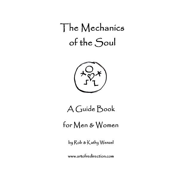 The Mechanics of the Soul, Kathy Wenzel, Rob Wenzel