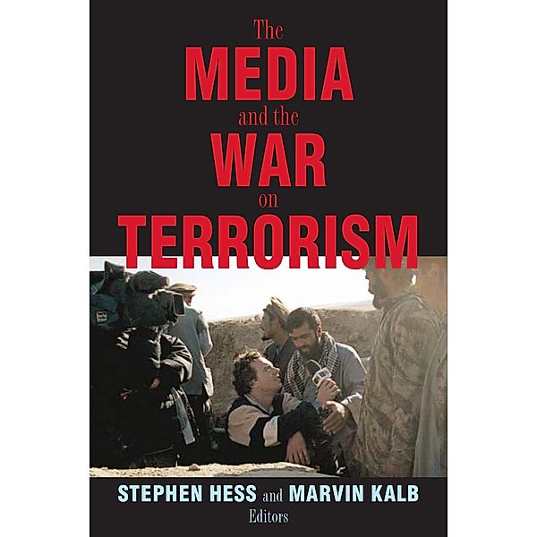 The Media and the War on Terrorism / Brookings Institution Press