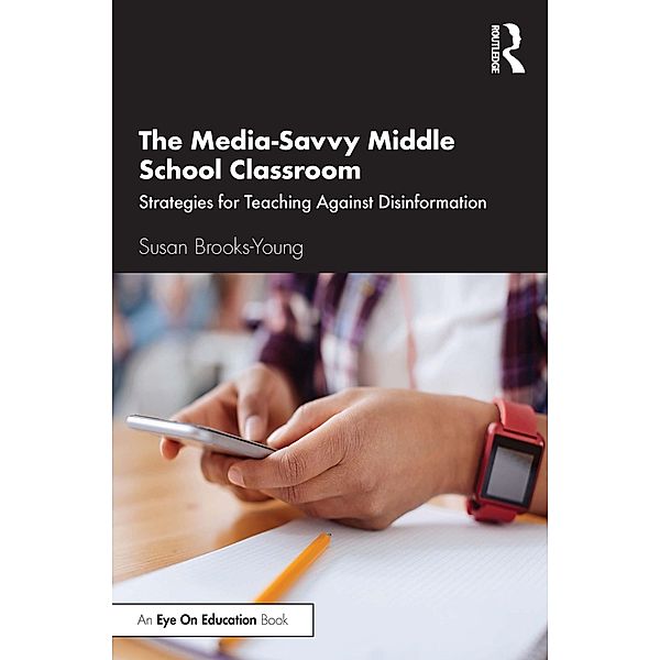 The Media-Savvy Middle School Classroom, Susan Brooks-Young