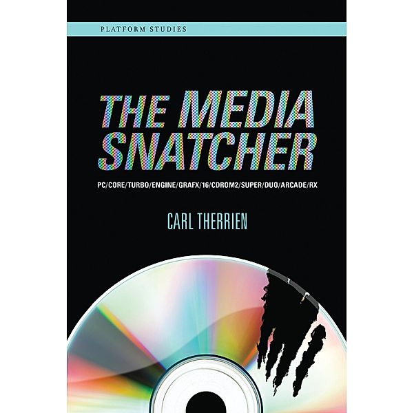 The Media Snatcher / Platform Studies, Carl Therrien