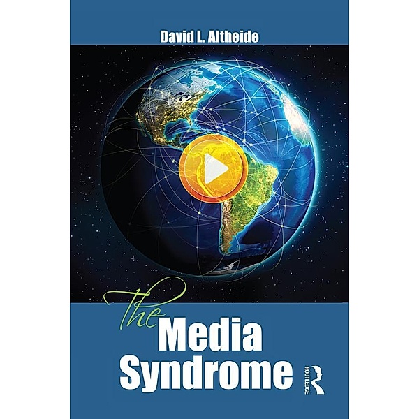 The Media Syndrome, David Altheide