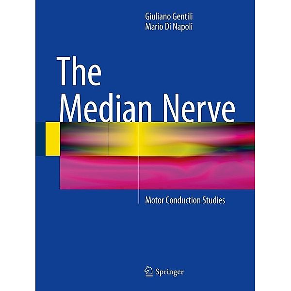 The Median Nerve, Giuliano Gentili, Mario Di Napoli