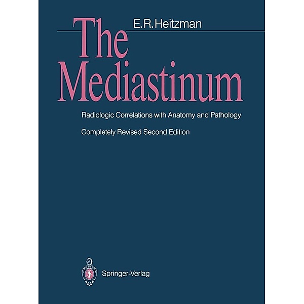The Mediastinum, E. R. Heitzman