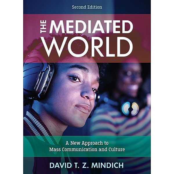 The Mediated World, David Z. Mindich